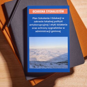 Plan Szkolenia i Edukacji w zakresie lokalnej polityki antykorupcyjnej i etyki działania oraz ochrony sygnalistów w administracji gminnej